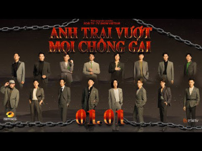 Anh Trai Vượt Mọi Chông Gai - Anh Trai Vượt Mọi Chông Gai