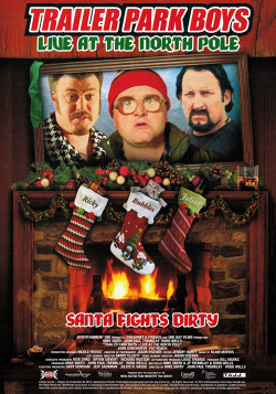 Bộ ba trộm cắp: Trực tiếp tại Bắc Cực - Trailer Park Boys Live at the North Pole (2014)