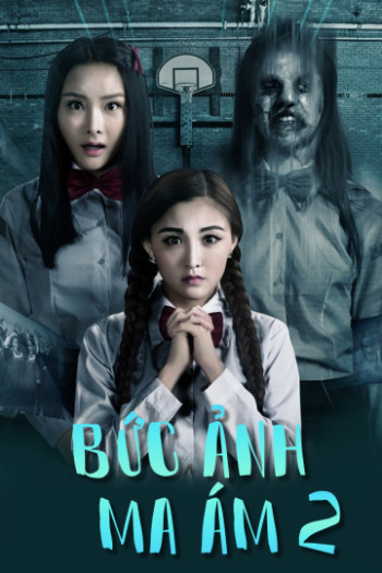 Bức Ảnh Ma Ám 2 - The Haunted Graduation Photo 2 (2017)