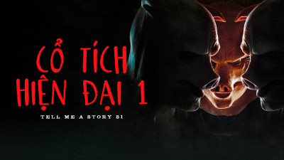 Cổ Tích Hiện Đại 1 - Tell Me A Story S1