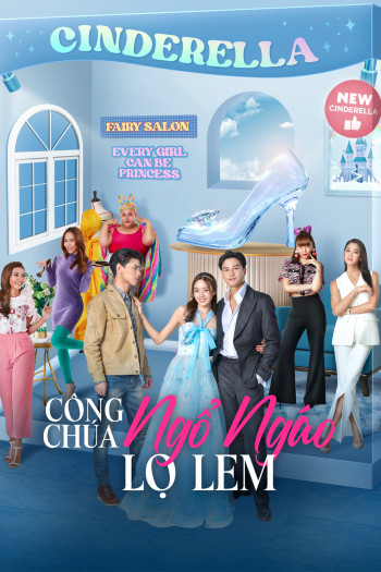 Công Chúa Ngổ Ngáo: Lọ Lem - My Sassy Princess: Cinderella (2022)