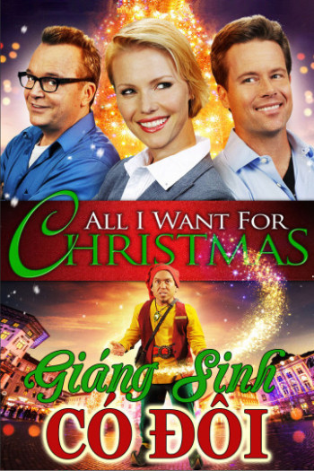 Giáng Sinh Có Đôi - All I Want For Christmas (2013)