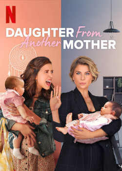 Hai mẹ, hai con (Phần 2) - Daughter From Another Mother (Season 2) (2021)