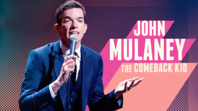 John Mulaney: The Comeback Kid - John Mulaney: The Comeback Kid