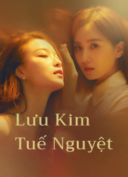 Lưu Kim Tuế Nguyệt - My Best Friend’s Story (2020)