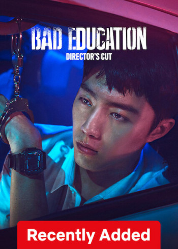 Nền giáo dục tồi: Bản cắt của đạo diễn - Bad Education: Directors Cut (2023)