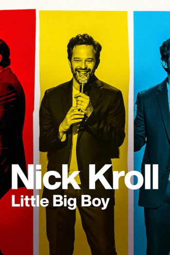 Nick Kroll: Cậu bé lớn xác - Nick Kroll: Little Big Boy (2022)