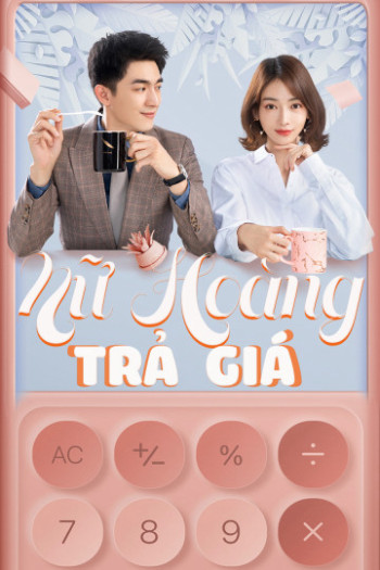 Nữ Hoàng Trả Giá - My Bargain Queen  (2021)