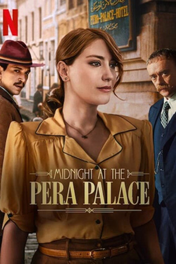 Nửa Đêm Tại Pera Palace (Phần 2) - Midnight at the Pera Palace (Season 2) (2024)