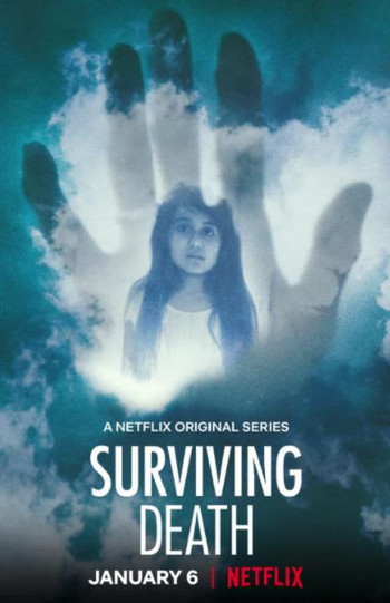 Sống sót sau cái chết - Surviving Death (2021)